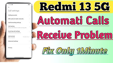 Redmi 13 5G Phone Automatic Calls Receive Problem Solve | Auto Call Received Problem Fix |