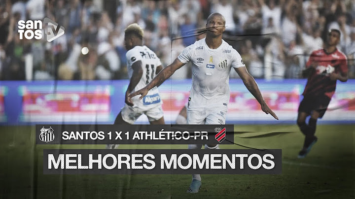 SANTOS 1 x 1 ATHLÉTICO-PR | MELHORES MOMENTOS | Brasileirão (08/09/19)