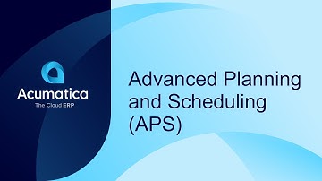 Advanced Planning and Scheduling (APS)