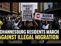 Hundreds March Through Johannesburg CBD Against Illegal Migration