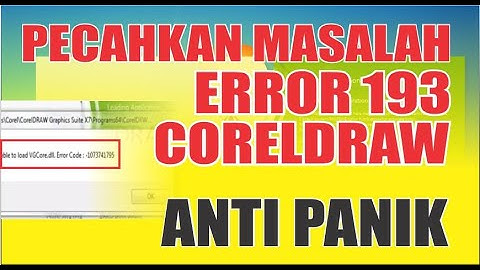 Cara Mengatasi Error 193 CorelDraw pada windows
