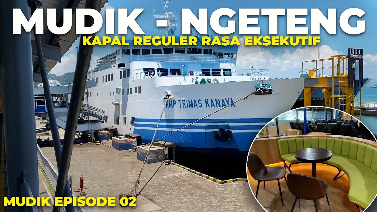 Ep.2 MURAH TAPI GAK MURAHAN ‼️ Kapal Reguler Rasa Eksekutif Penyebrangan Merak - Bakauheni