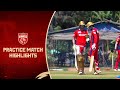 Practice Match Highlights | Punjab Kings | IPL 2021