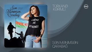 Türkanə Kərimli — Sən Mənimsən, Qarabağ (Rəsmi ) Resimi