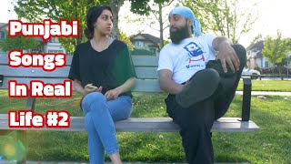 Punjabi songs in real life 2