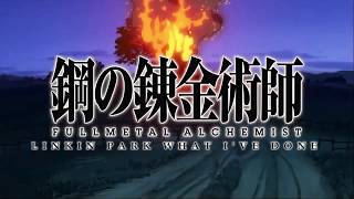 Video thumbnail of "Fullmetal Alchemist: Brotherhood「AMV」- Linken Par What I've Done"