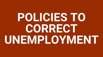 Policies to correct unemployment