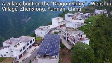 A village built on the"Dragon Ridge"-Wenshui Village, Zhenxiong, Yunnan, China一個建在“龍脊”上的村莊-中國雲南鎮雄溫水村