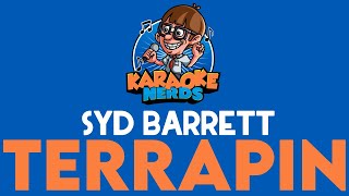 Syd Barrett - Terrapin (Karaoke)