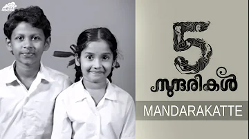 Mandarakatte Video Song | Anchu Sundarikal | Neha Nair | Rafeeq Ahmed