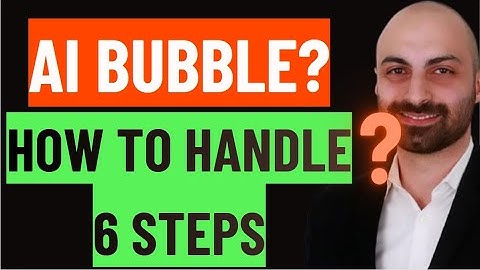 AI Bubble ?! How to Handle