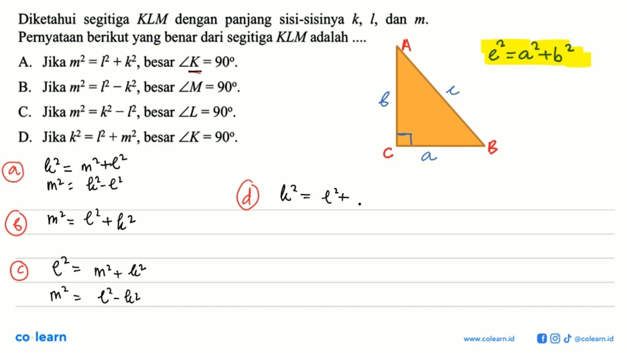 Diketahui segitiga klm dengan panjang sisi-sisinya k, l, dan m. pernyataan berikut yang benar dari s