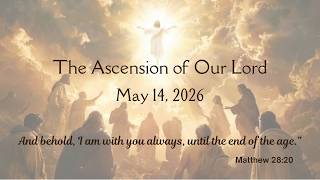 The Ascension of Our Lord