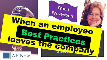 Best Practices when an Employee Leaves | Accounts Payable Sound Bite #43