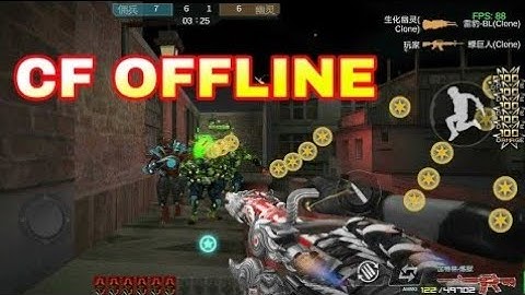 CF OFFLINE Android new update V2.1 | Gatling gun VIP