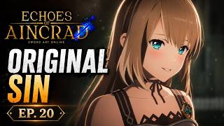 SAO Echoes of Aincrad - Ep. 20 [Original Sin] | No Commentary 4K