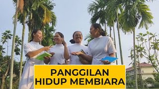 Postulan KSSY|| PANGGILAN HIDUP MEMBIARA