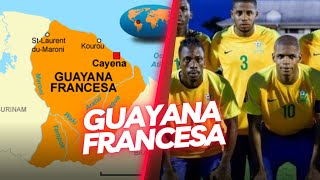 Why does French Guiana play in Concacaf? ⚽ Fun facts and Geography