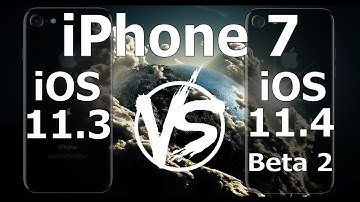 iPhone 7 : iOS 11.4 Beta 2 vs iOS 11.3 Speed Test Build 15F5049c