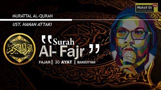 Surah Al Fajri dan Artinya - Ust. Hanan Attaki