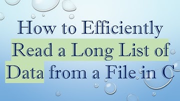 How to Efficiently Read a Long List of Data from a File in C