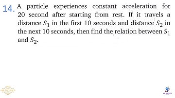 A particle experiences constant acceleration for 20 second after starting from rest