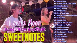 SWEETNOTES Cover Playlist 2024 Lover Moon, Come What May SWEETNOTES Most Beautiful Love Songs