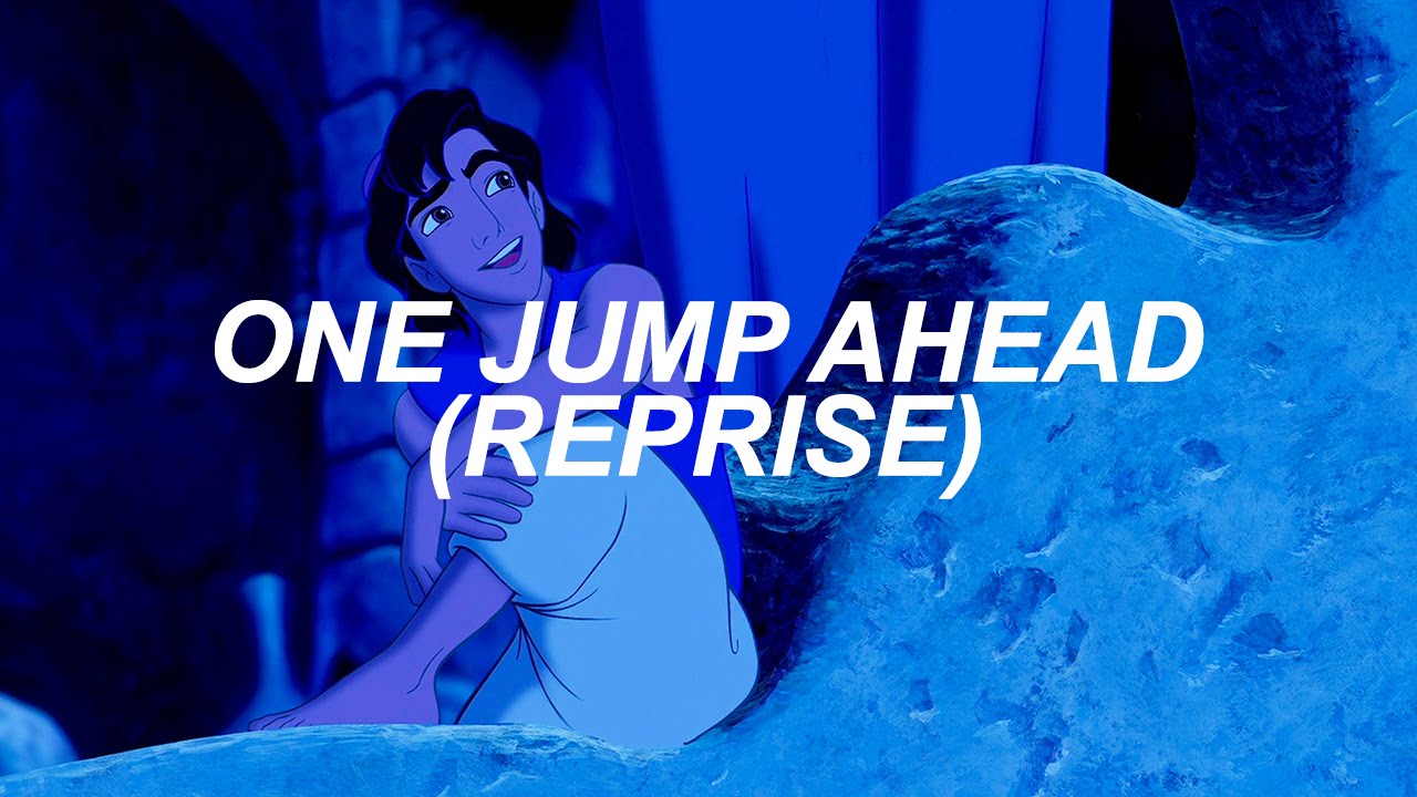 One Jump Ahead Reprise From Aladdin Lyric Video Youtube