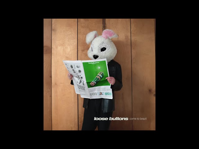 Loose Buttons "Come To Brazil" - Un crescendo sospeso tra precisione sonora e tensione emotiva.