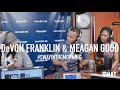 Megan Good and DeVon Franklin on Being Celibate & Freaky! Past Relationship Baggage and Faith