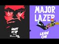 Major lazer ftlean on x light it up mashup b2kae