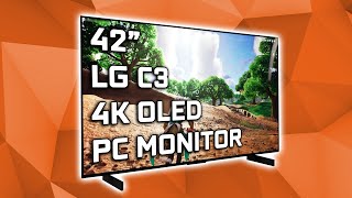 Best 4K OLED PC Monitor - 42” LG C3 Review