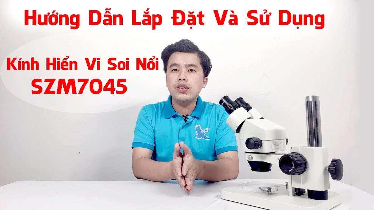 Hướng Dẫn Lắp Đặt Và Sử Dụng Kính Hiển Vi Soi Nổi 2... - youtube