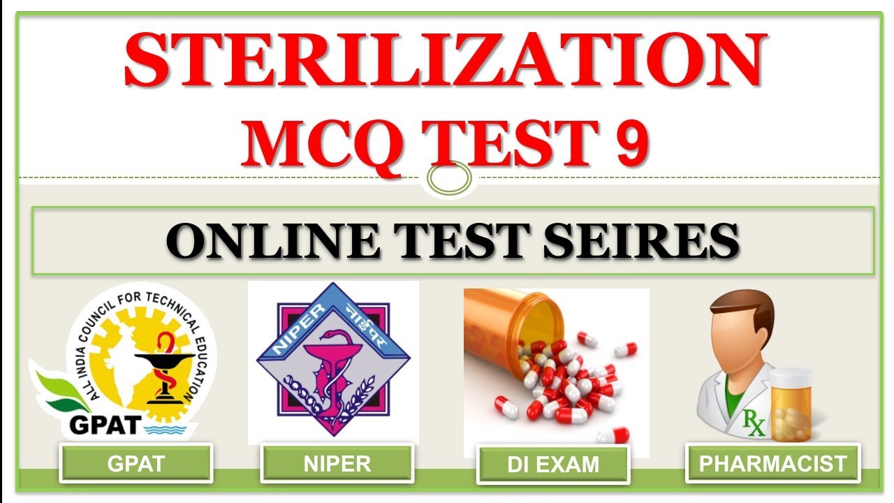 MCQ TEST-9 | STERILIZATION | ONLINE TEST SERIES | GPAT NIPER DI PHARMACIST |