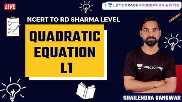 Quadratic Equation L1 | Mathematics | Foundation& NTSE | Shailendra Gangwar