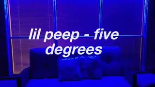 lil peep - five degrees (Lyrics)