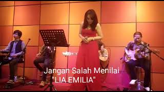 Jangan Salah Menilai 'LIA EMILIA'