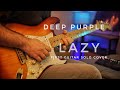 Deep Purple - Lazy Guitar SOLO Cover #guitarsolo #ritchieblackmore #deeppurple