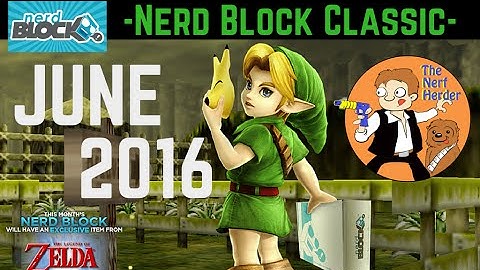 Nerd Block Classic Unboxing & Review - June 2016