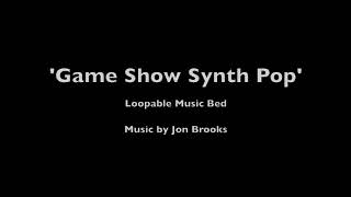 Game Show Synth Pop Music Bed 🎵 Jon Brooks