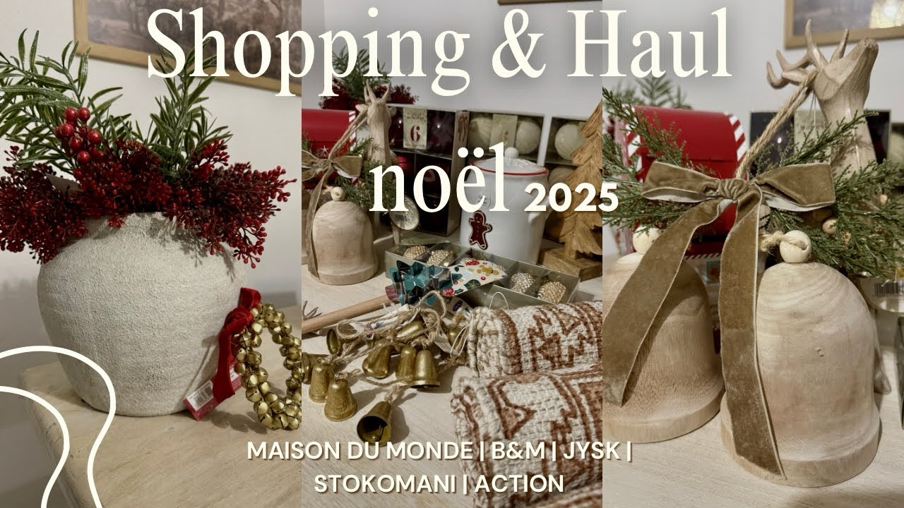SHOPPING🛍️| HAUL DÉCORATION DE NOËL 2025🎄: MAISON DU MONDE, B&M, JYSK, ACTION, STOKOMANI