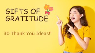 How to Say Thank You? 30 Gift Ideas for Expressing Gratitude!!