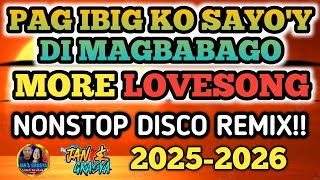 DABEST OPM LOVESONG PAG IBIG KO SAYO'Y DI MAGBABAGO❤ | MORE LOVESONG NONSTOP REMIX 2025 - 2026❤🔥