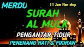MUROTTAL MERDU SURAT AL MULK PENYEJUK HATI SURAH AL MULK FULL, TERHINDAR DARI SIKSA KUBUR