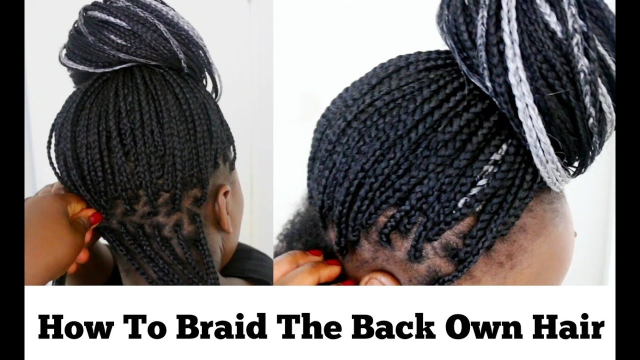 Box Braids Tutorial How To Braid The Back Of Your Hair At Home For