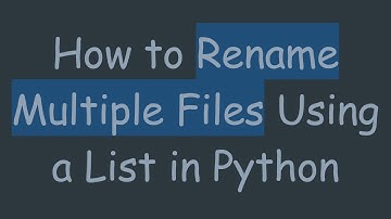 How to Rename Multiple Files Using a List in Python