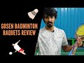 Gosen Badminton racquets review ❤️