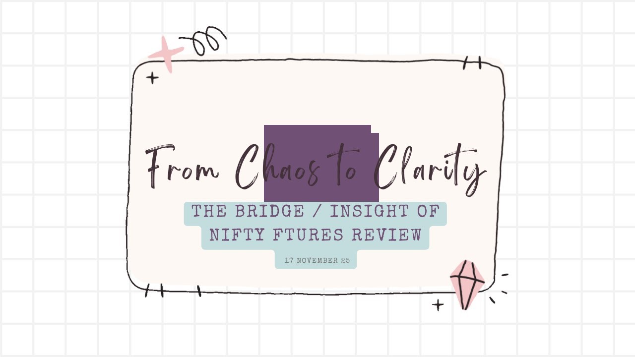 From Chaos to Clarity -Daily Review & Map - YouTube