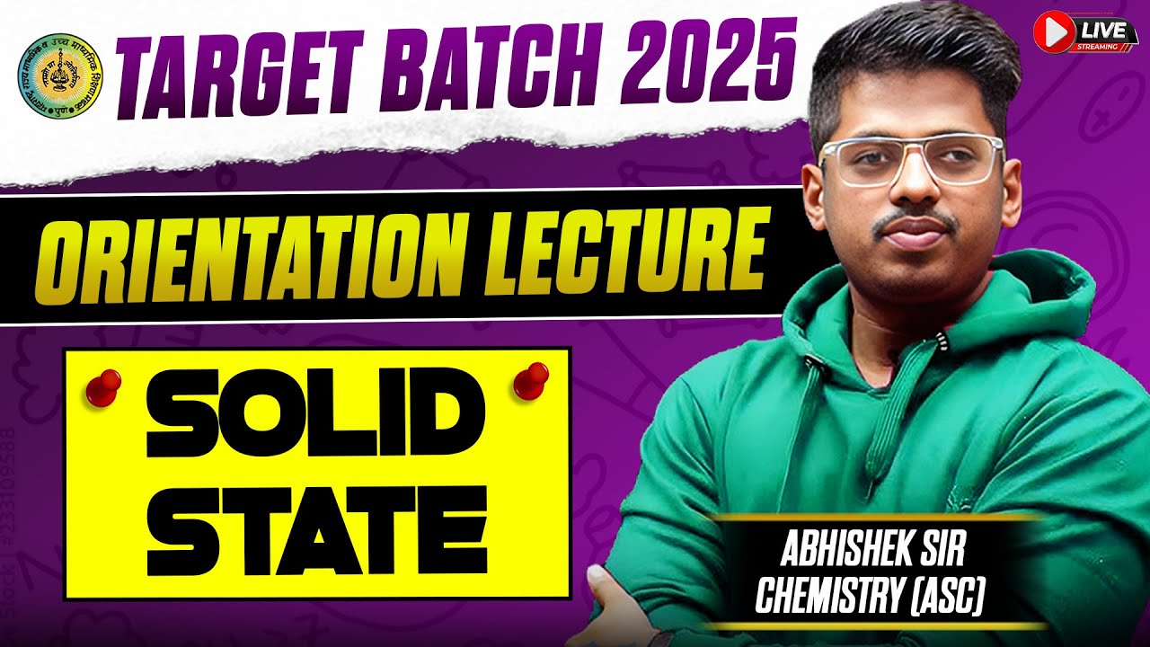 Orientation Lecture 1 Solid State 💪 By Abhishek Sir Chemistry Asc 