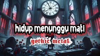 Download Lagu Lagu Metal Paling Enak Didengar - Hidup Menunggu Mati [Gothic Metal] || @CoyoteMusicAi #music #metal MP3
